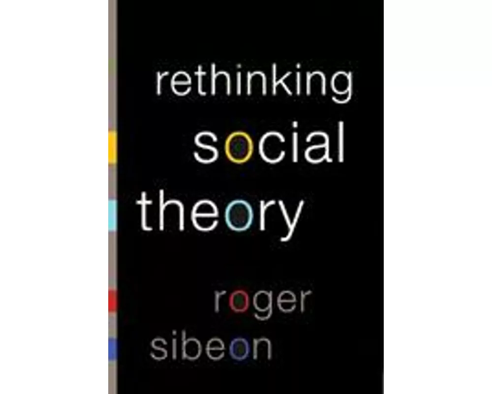 Rethinking Social Theory