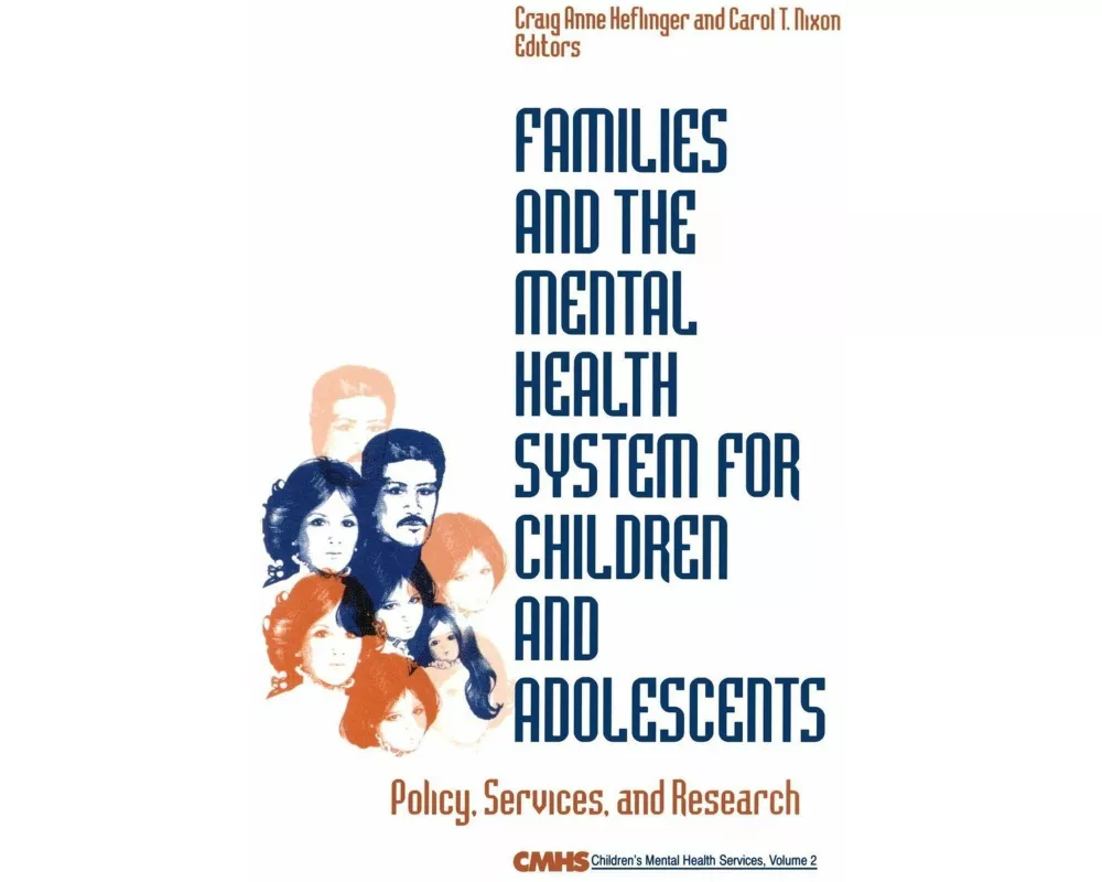 Families and the Mental Health System for Children and Adolescents