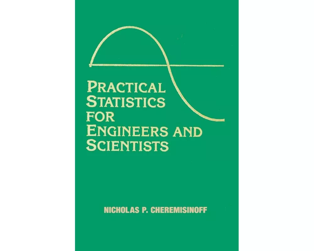 Practical Statistics for Engineers and Scientists