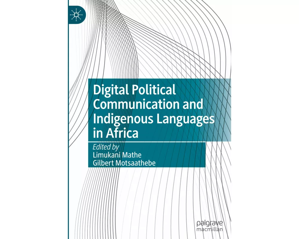 Digital Political Communication and Indigenous Languages in Africa