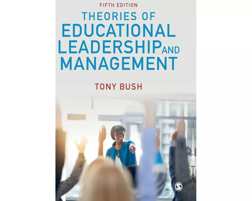 Theories of Educational Leadership and Management