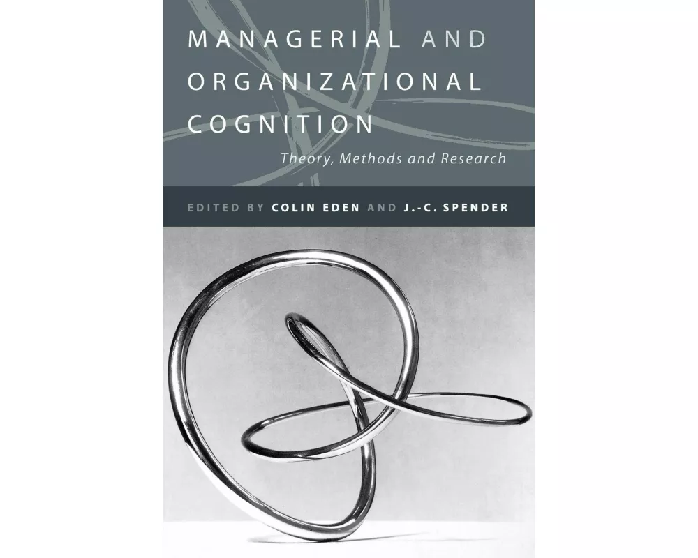 Managerial and Organizational Cognition