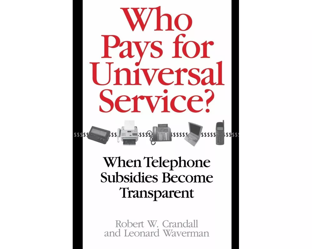 Who Pays for Universal Service?