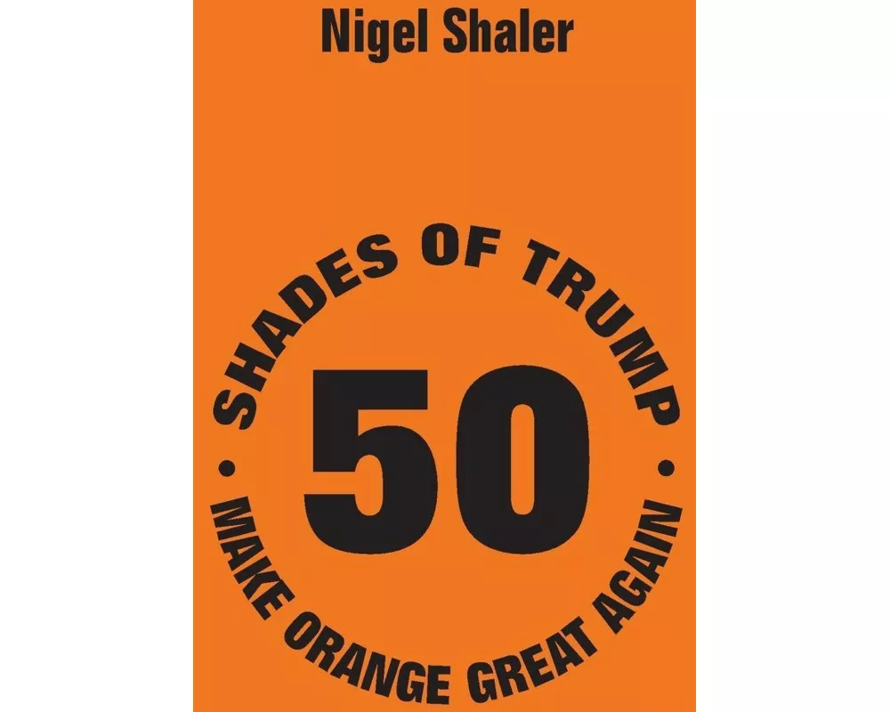 50 Shades of Trump