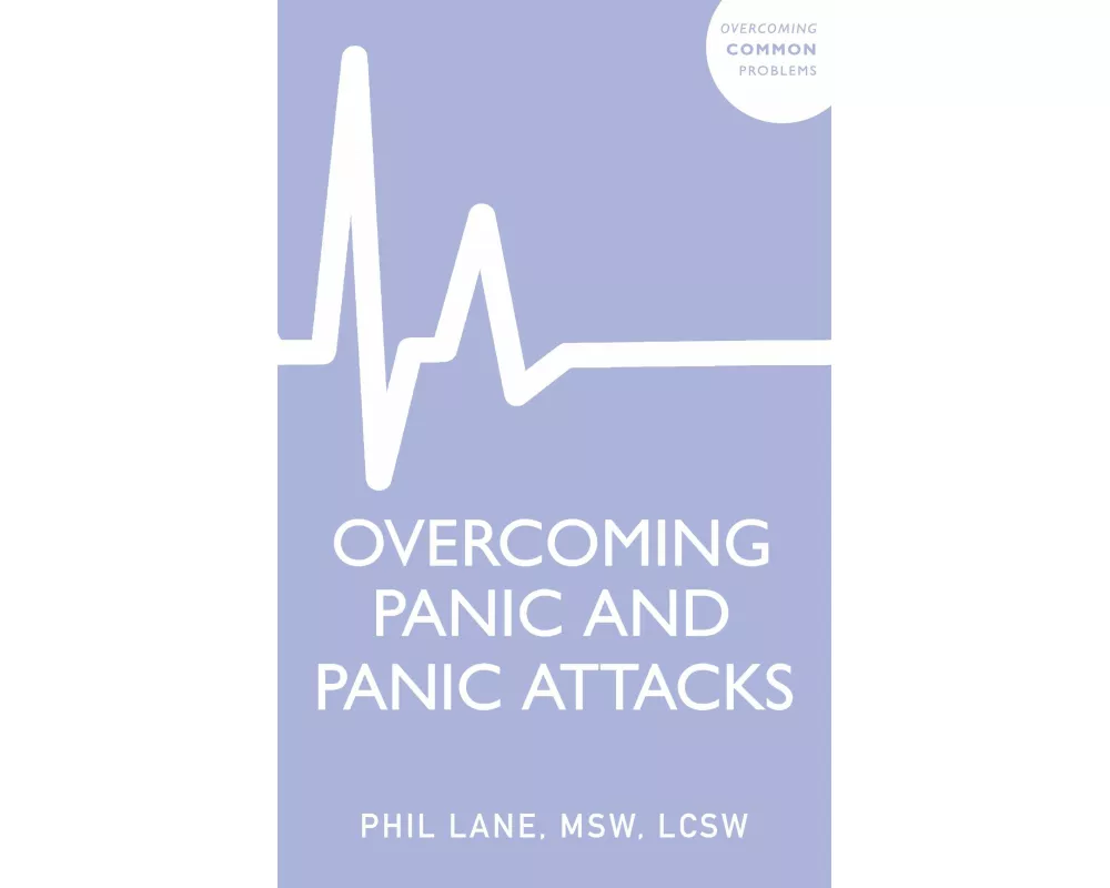 Overcoming Panic and Panic Attacks