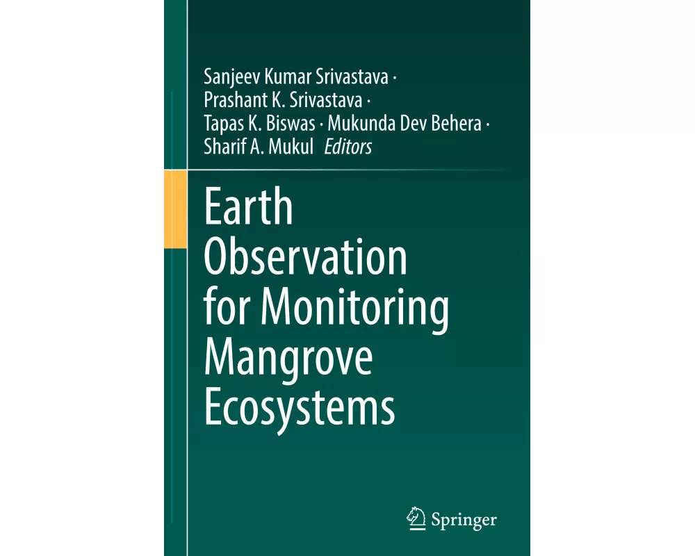 Earth Observation for Monitoring Mangrove Ecosystems