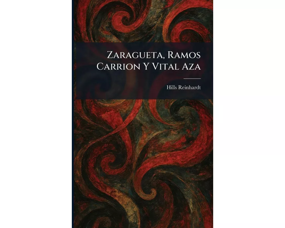 Zaragueta, Ramos Carrion Y Vital Aza