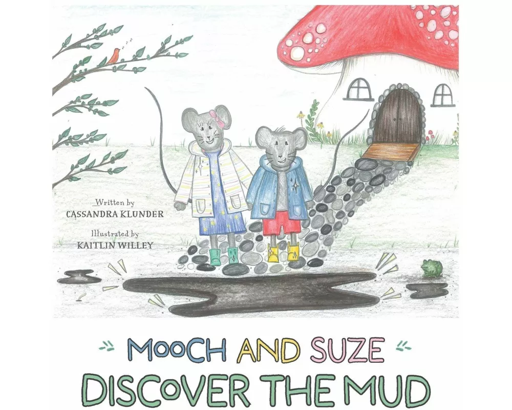 Mooch and Suze Discover the Mud
