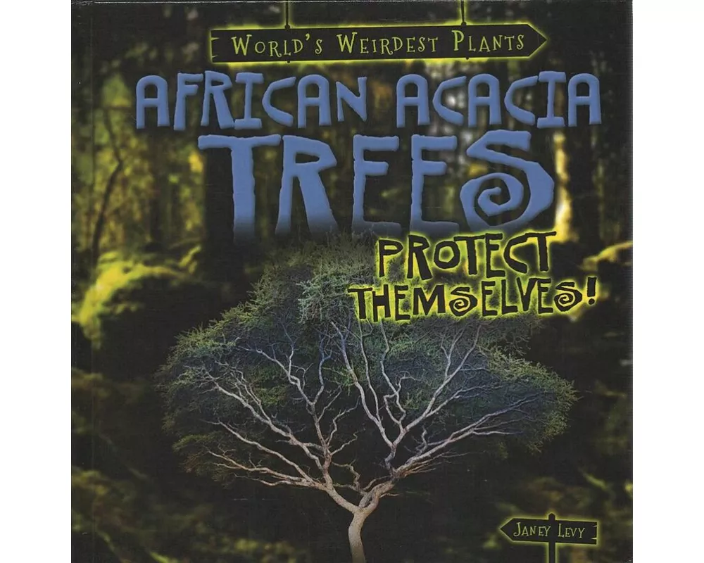 African Acacia Trees Protect Themselves!
