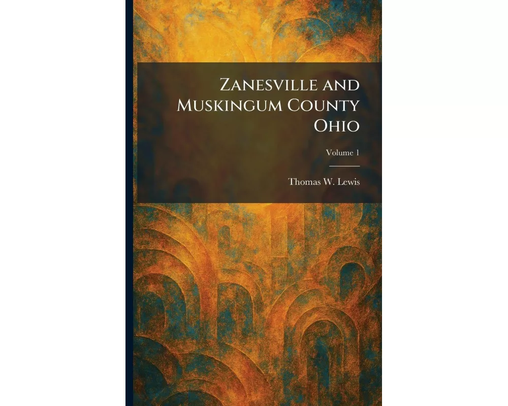 Zanesville and Muskingum County Ohio