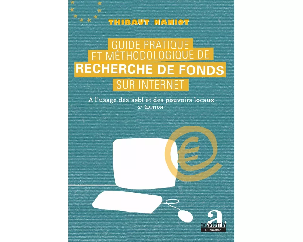 Guide pratique et méthodologique de recherche de fonds sur internet