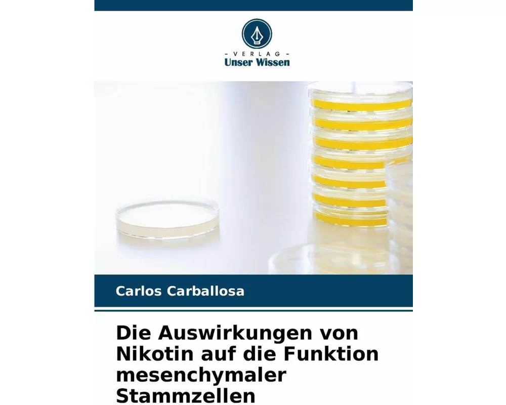 Die Auswirkungen von Nikotin auf die Funktion mesenchymaler Stammzellen