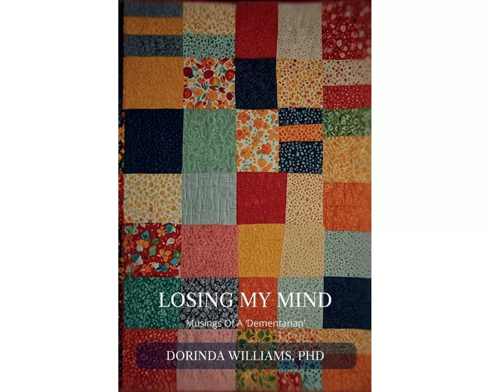 Losing My Mind, Musings of a 'Dementarian'