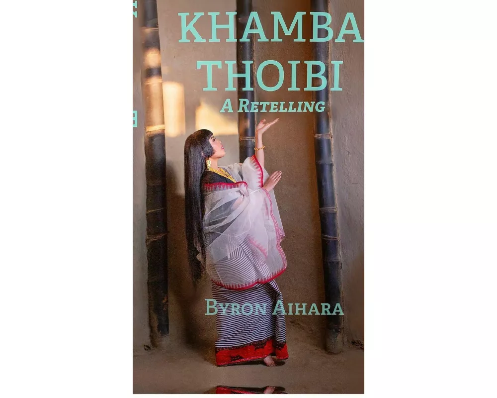 Khamba Thoibi, A Retelling