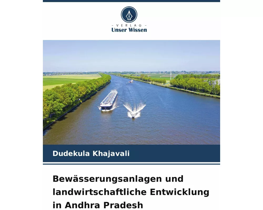 Bewässerungsanlagen und landwirtschaftliche Entwicklung in Andhra Pradesh
