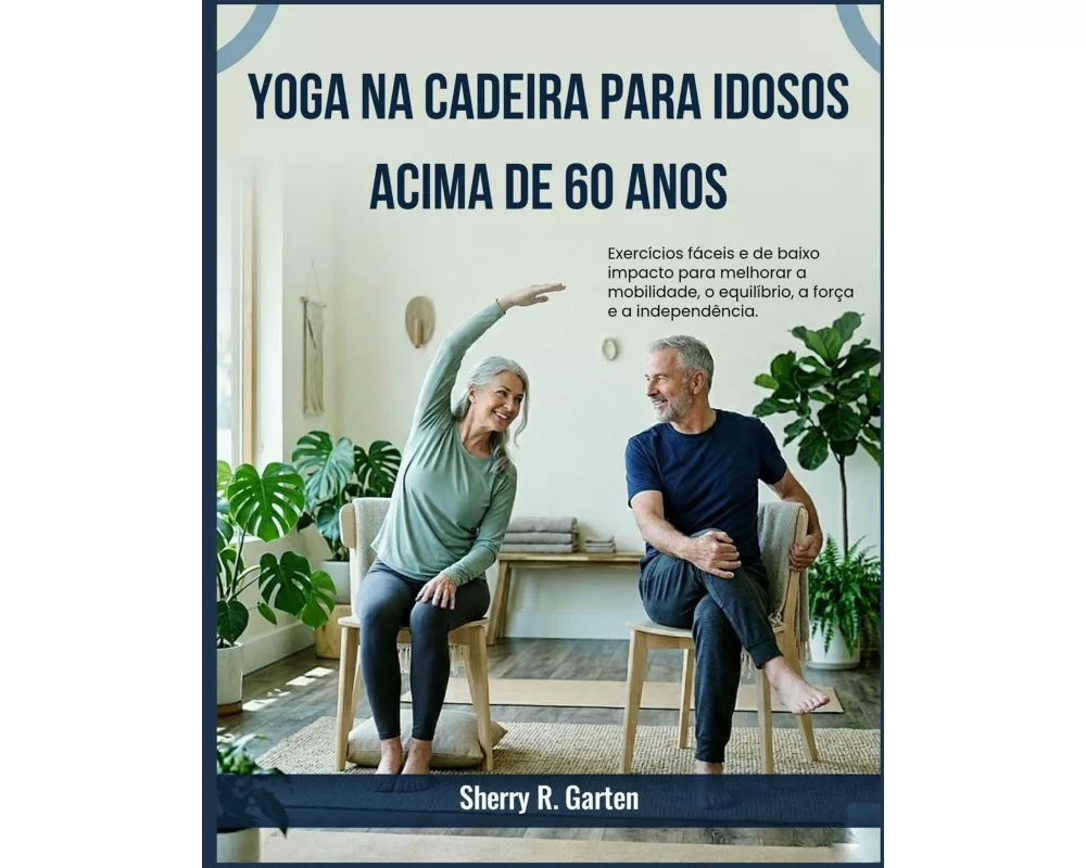 Yoga na cadeira para idosos acima de 60 anos