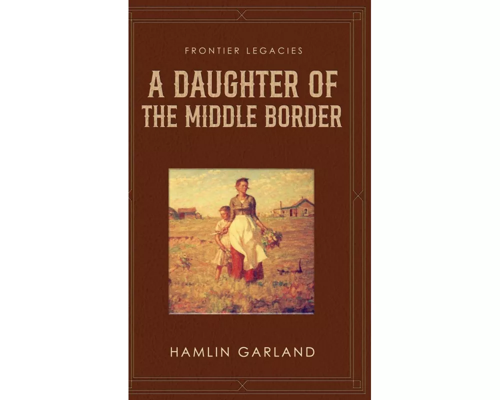 A Daughter of the Middle Border