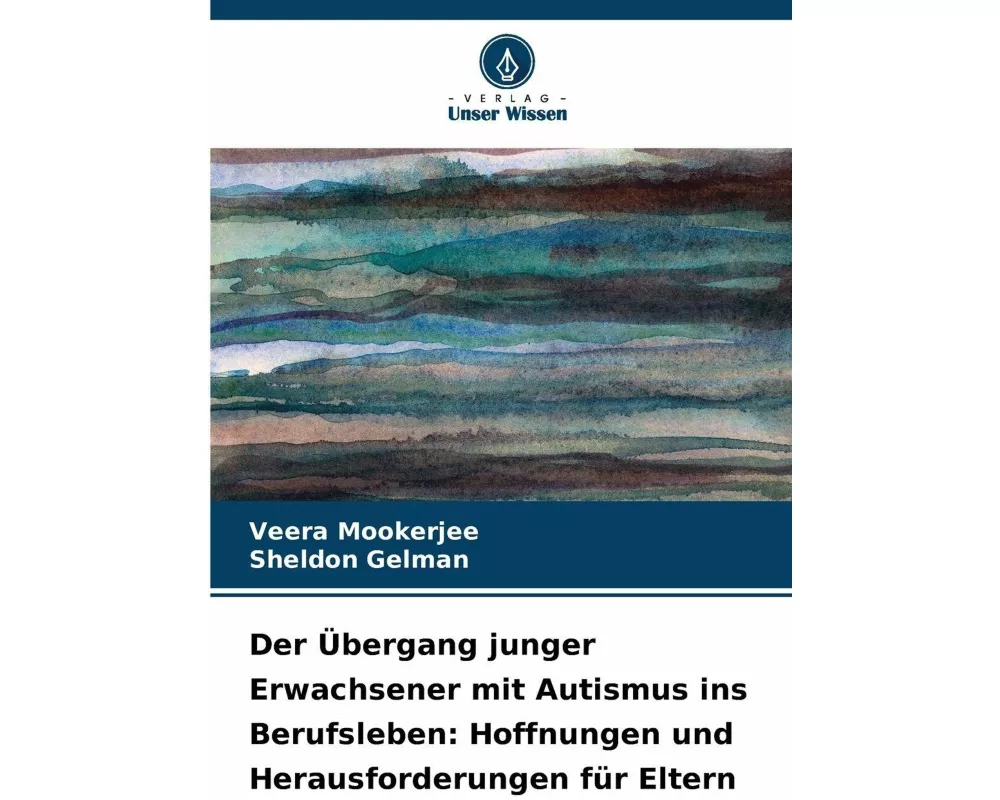 Der Übergang junger Erwachsener mit Autismus ins Berufsleben: Hoffnungen und Herausforderungen für Eltern