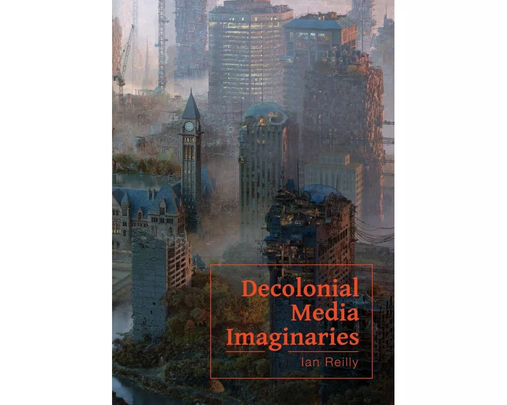 Decolonial Media Imaginaries