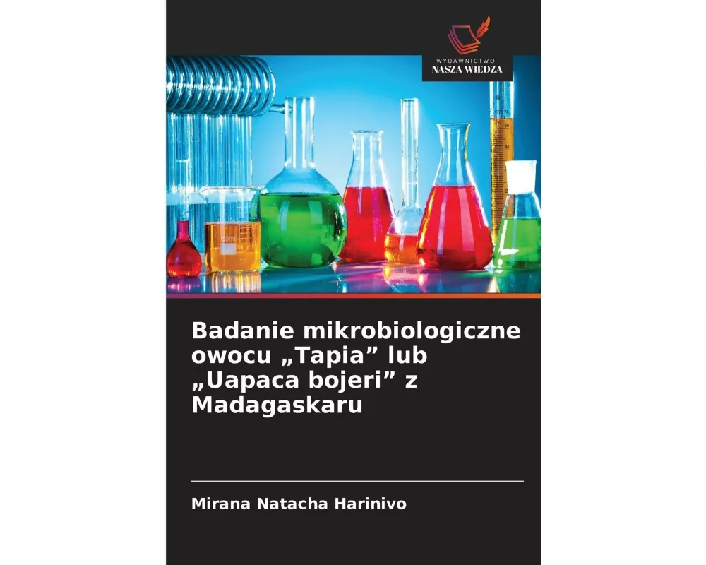 Badanie mikrobiologiczne owocu "Tapia" lub "Uapaca bojeri" z Madagaskaru