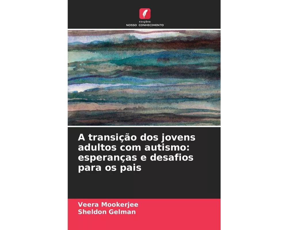 A transição dos jovens adultos com autismo: esperanças e desafios para os pais