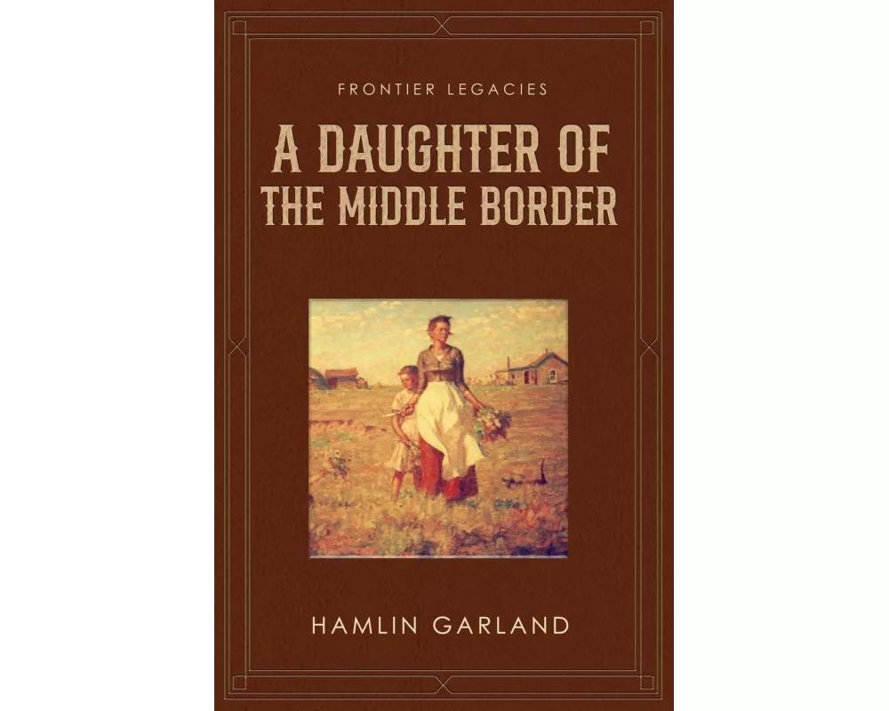 A Daughter of the Middle Border