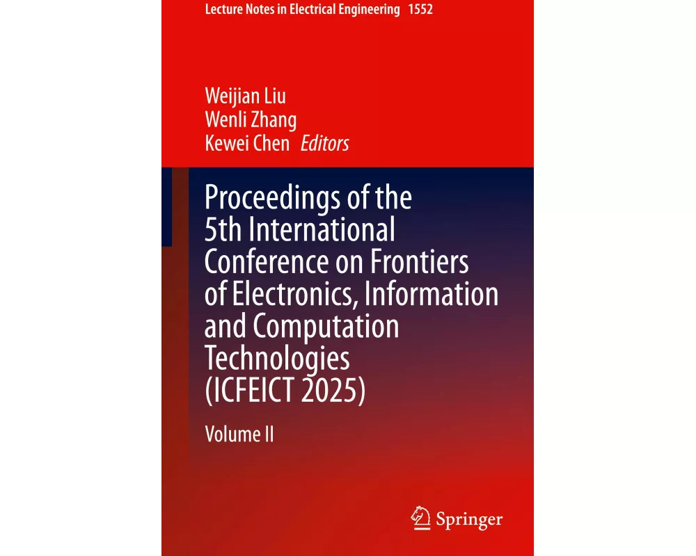 Proceedings of the 5th International Conference on Frontiers of Electronics, Information and Computation Technologies (ICFEICT 2025)