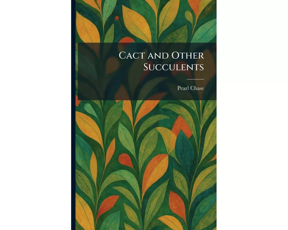 Cact and Other Succulents