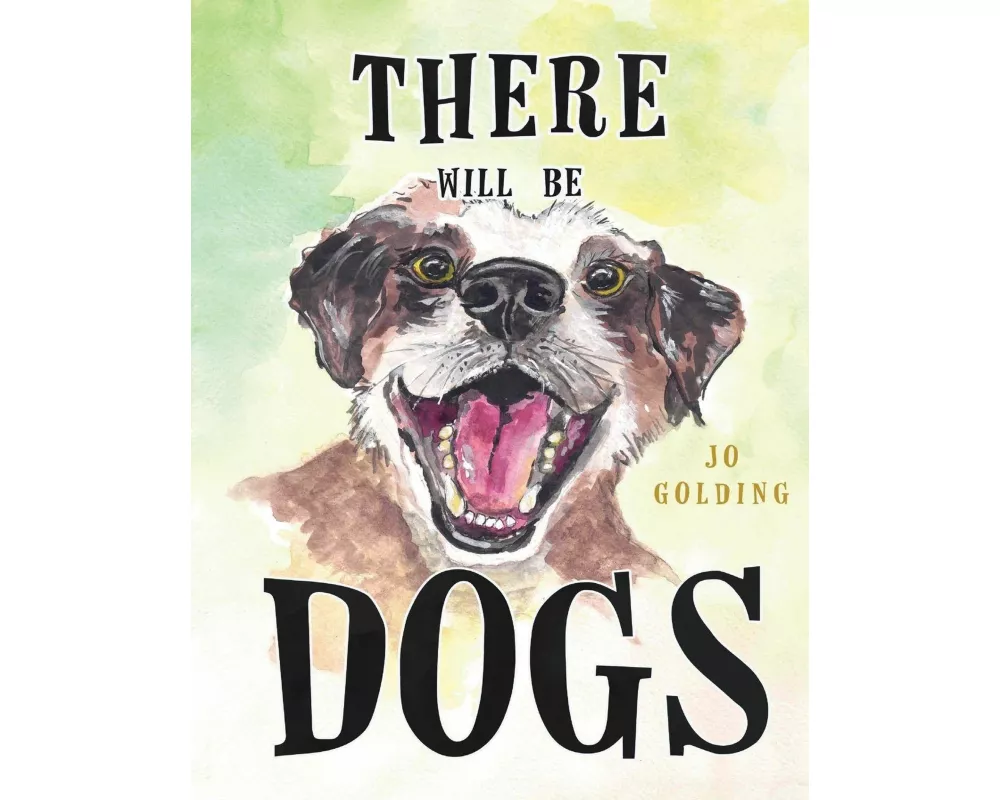 There Will Be Dogs