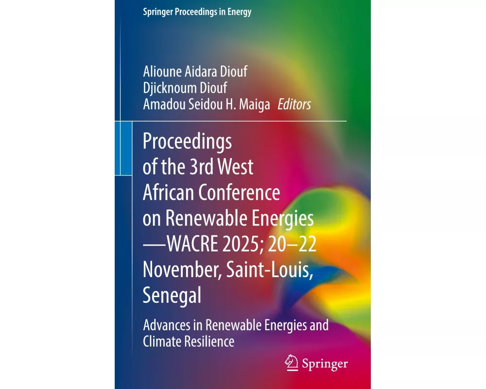 Proceedings of the 3rd West African Conference on Renewable Energies—WACRE 2025; 20–22 November, Saint-Louis, Senegal
