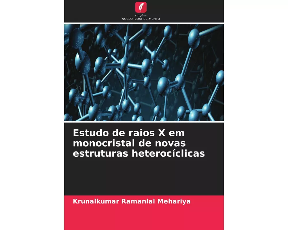 Estudo de raios X em monocristal de novas estruturas heterocíclicas