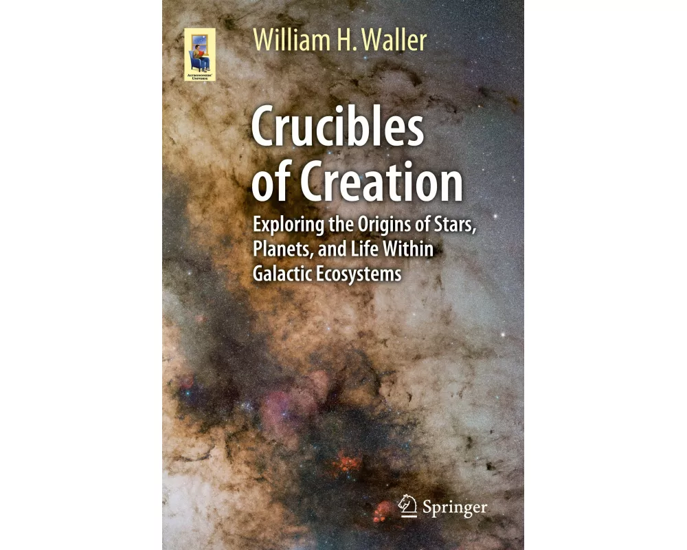 Crucibles of Creation