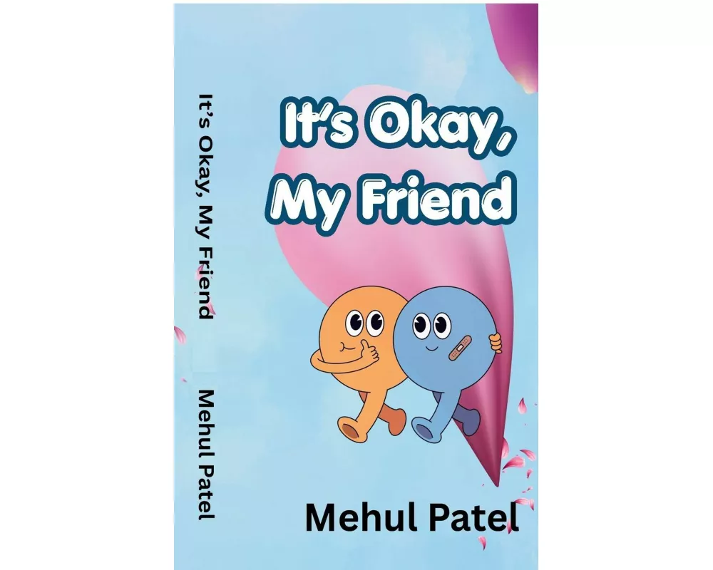 It's Okay, My Friend