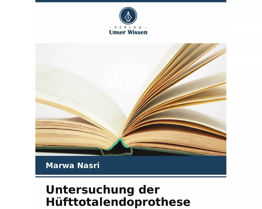 Untersuchung der Hüfttotalendoprothese