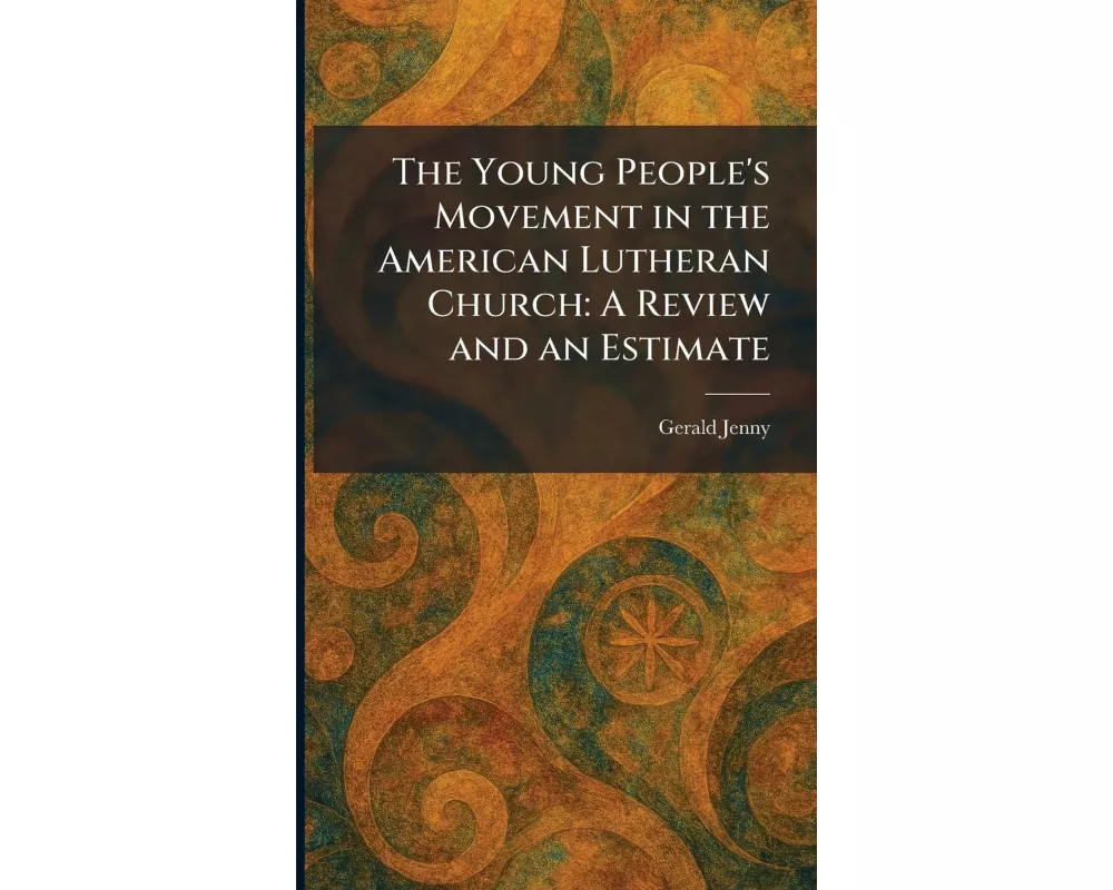 The Young People's Movement in the American Lutheran Church