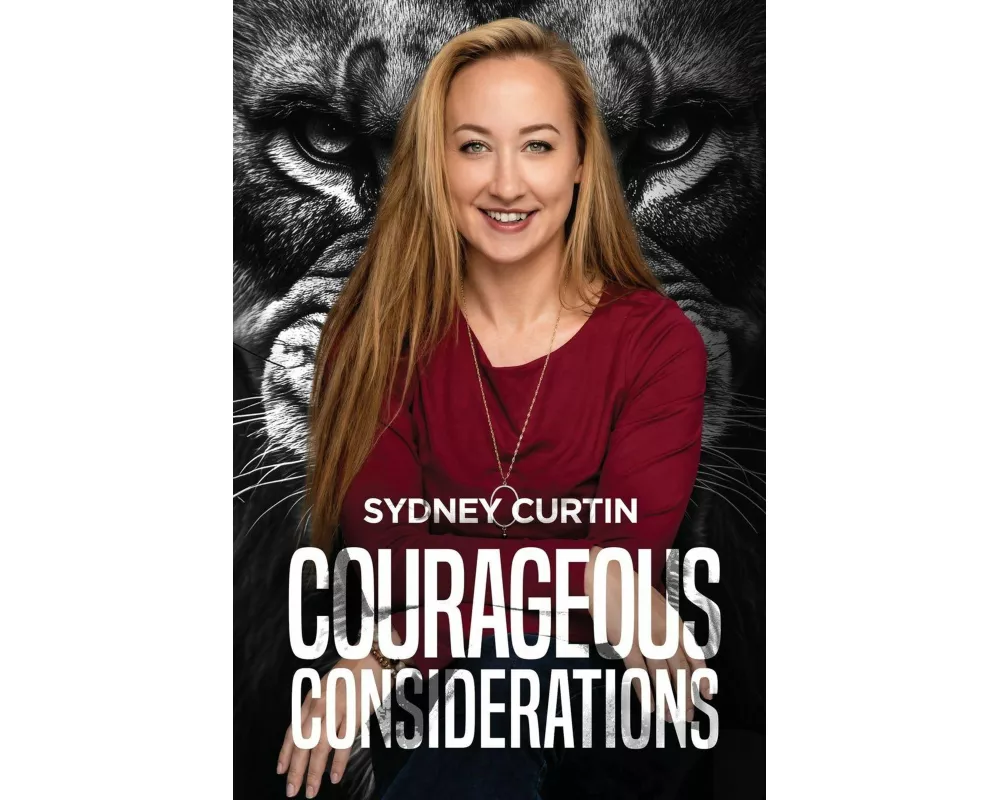 Courageous Considerations