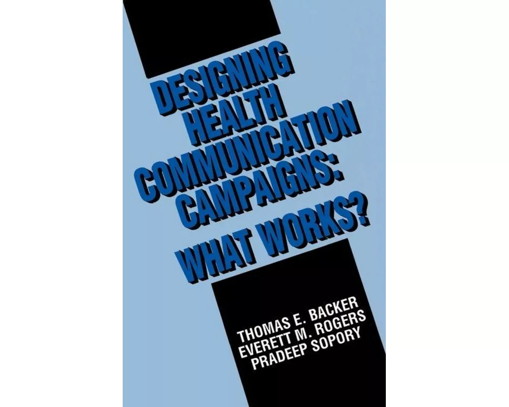 Designing Health Communication Campaigns