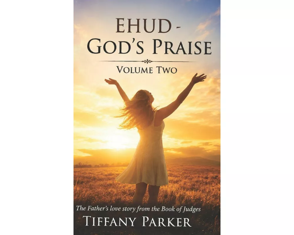 Ehud, God's Praise