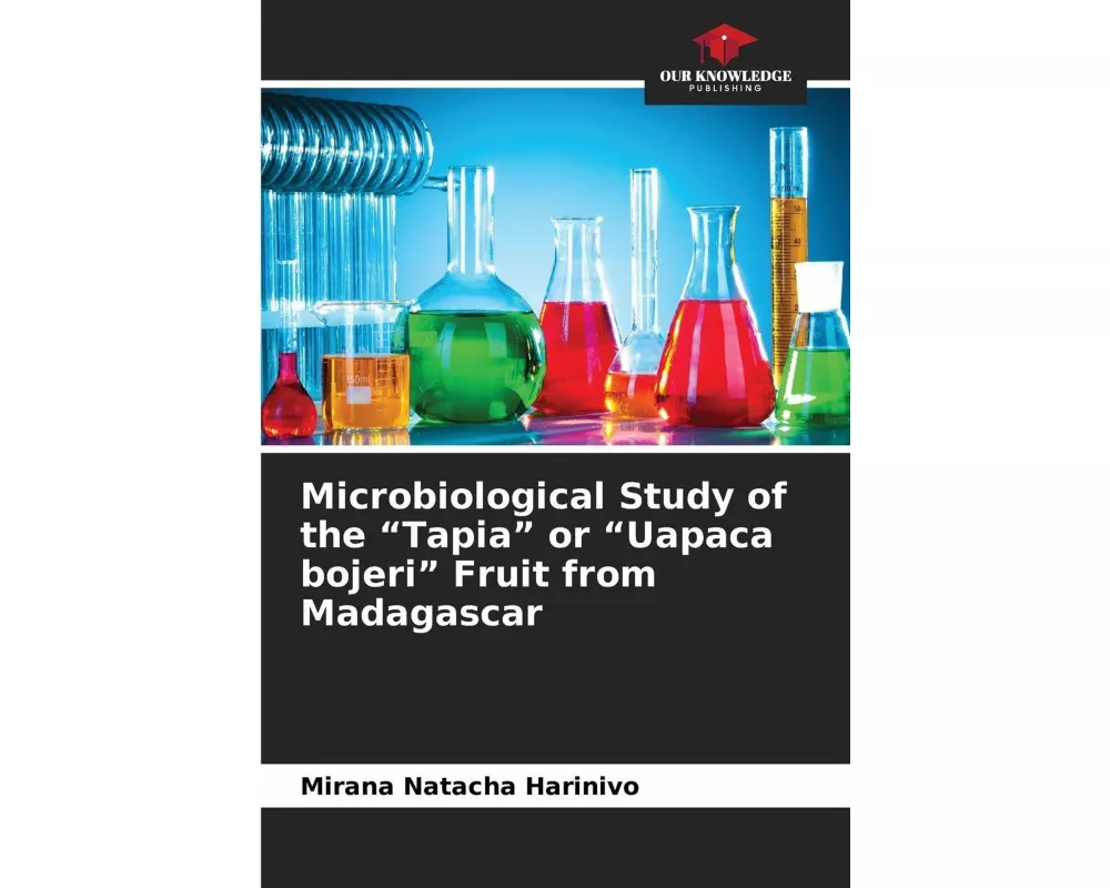 Microbiological Study of the "Tapia" or "Uapaca bojeri" Fruit from Madagascar