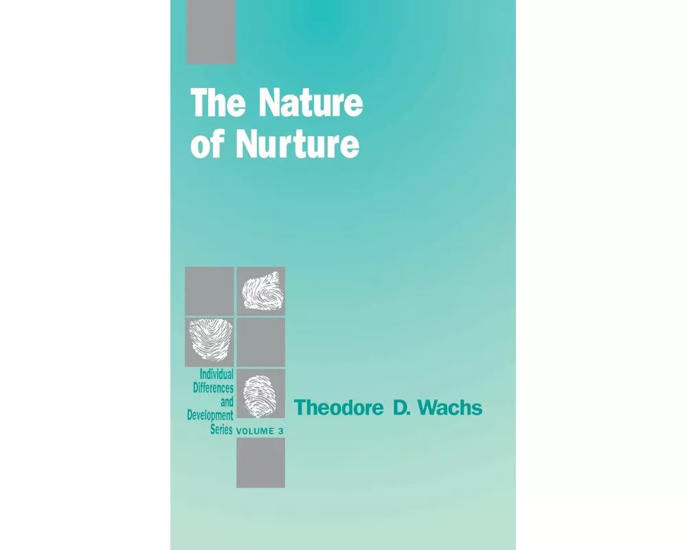 The Nature of Nurture