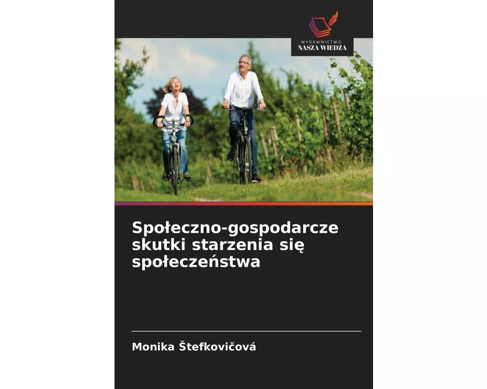 Spo¿eczno-gospodarcze skutki starzenia si¿ spo¿ecze¿stwa