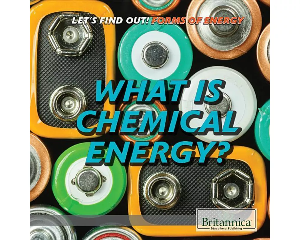 What Is Chemical Energy?
