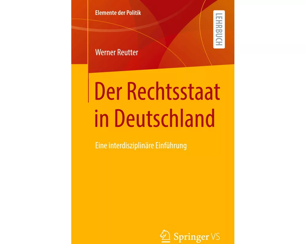 Der Rechtsstaat in Deutschland