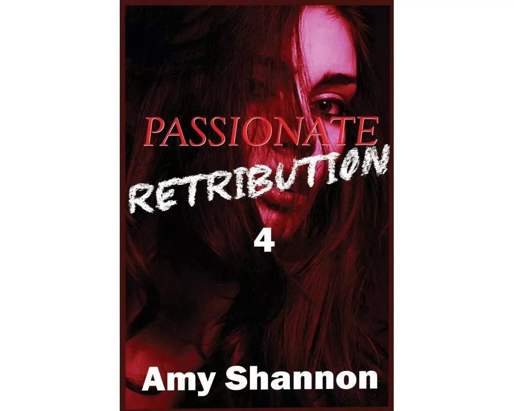 Passionate Retribution 4