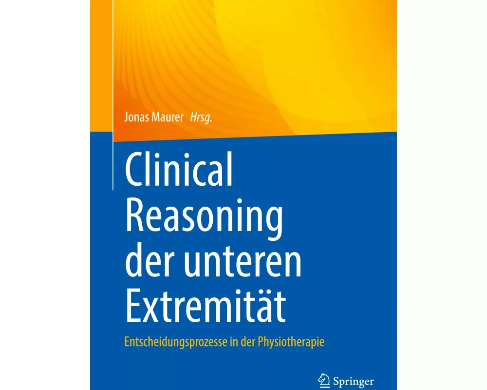 Clinical Reasoning der unteren Extremität