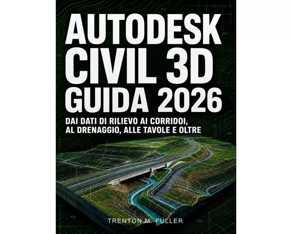 Autodesk Civil 3D Guida 2026