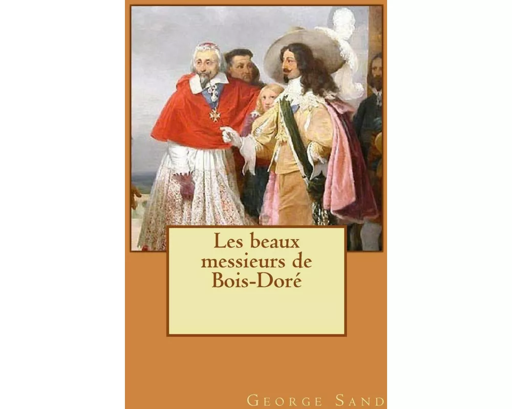 Les beaux messieurs de Bois-Doré