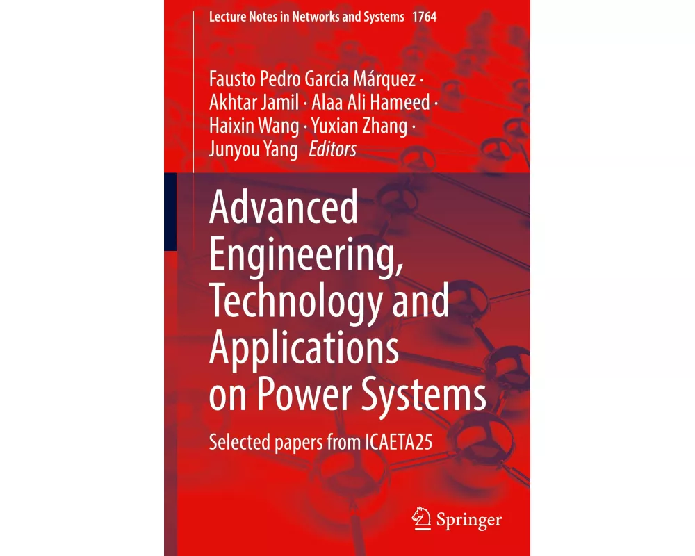 Advanced Engineering, Technology and Applications on Power Systems