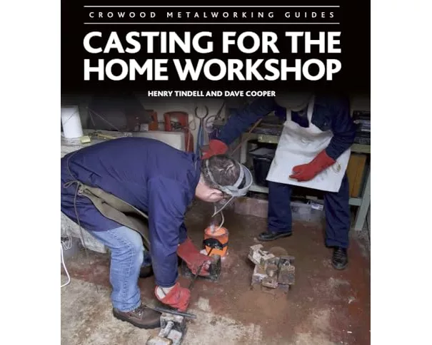 Casting for the Home Workshop