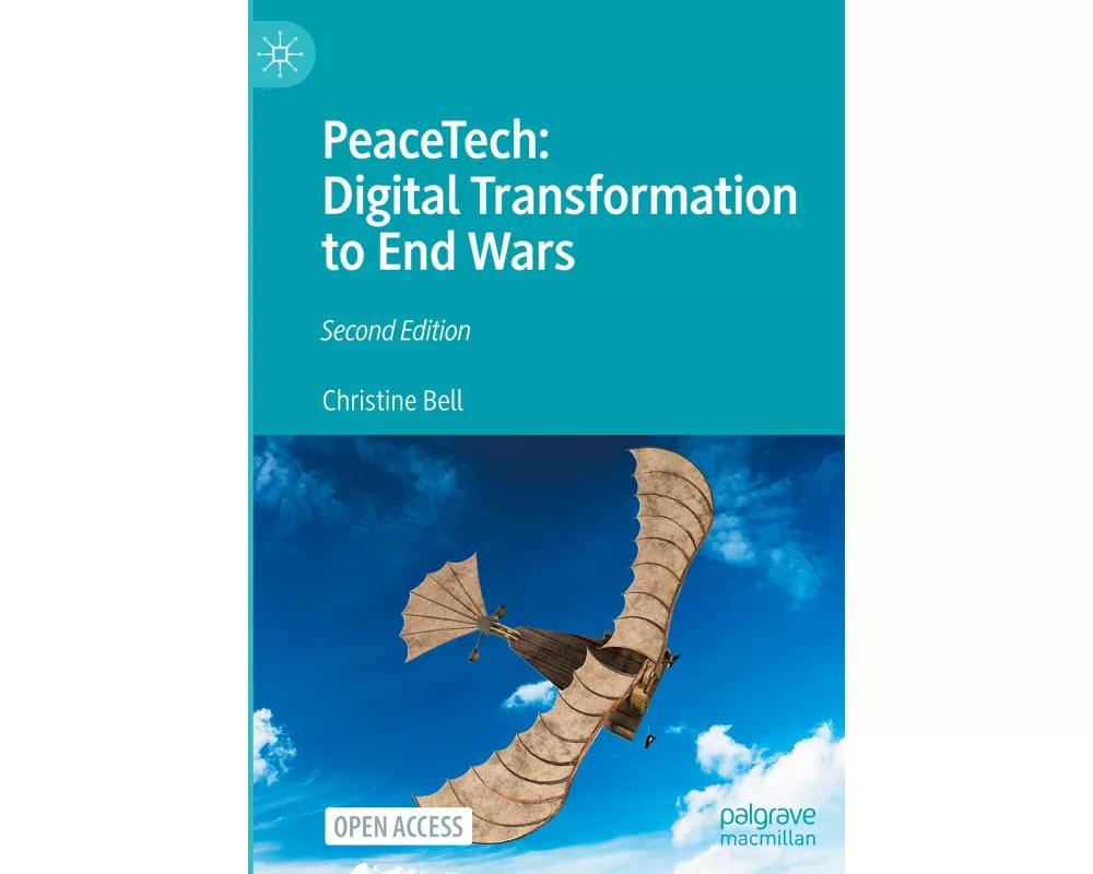 PeaceTech: Digital Transformation to End Wars